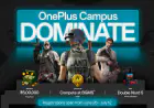 OnePlus Launches ‘Campus Dominate – Road to BGMS’: College Gamers Get a Shot at BGMS 2025 Glory