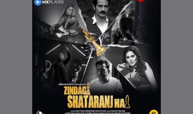Producer Anand Prakash's  ‘Zindagi Shatranj Hai’ streaming on the MX Player OTT