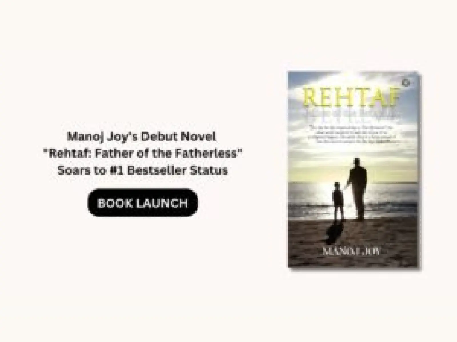 The Novel 'Rehtaf: Father of the Fatherless' by Manoj Joy Soars to No. 1 Bestseller Status