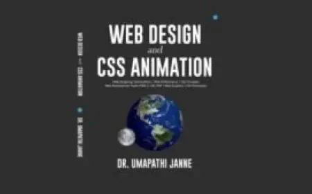 ‘Web Design and CSS Animation’ by Dr. Umapathi Janne: A Deep Dive into Modern Web Techniques