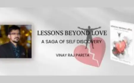 A Journey Beyond Love: Vinay Raj Pareta’s Reflections on His Latest Book