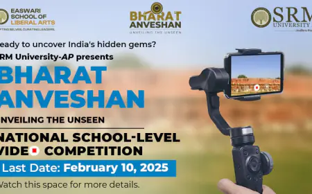 SRM University-AP Organises 'Bharat Anveshan': National-Level Short Video Competition for School Students