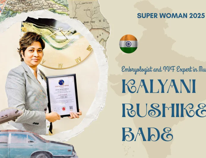 Redefining Reproductive Success: Kalyani Bade Rewriting Lives through IVF Innovations