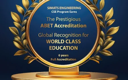 SIMATS Engineering's CSE Program Earns Prestigious ABET Accreditation