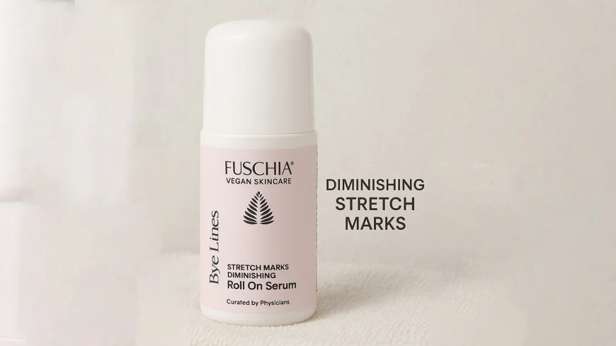 Fuschia Skincare Unveils "Bye Lines" Stretch Marks Diminishing Roll-On Serum: A Breakthrough in Targeted Skincare