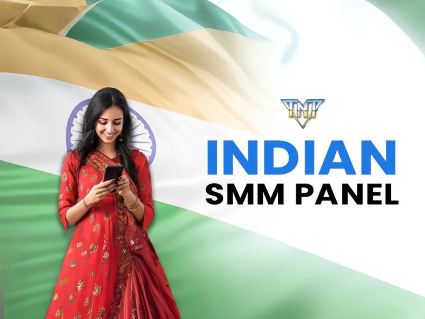 Top Benefits of Using an Indian SMM Panel for Your Business
