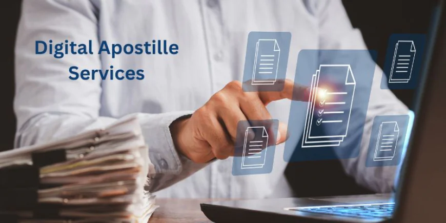 Digital Apostille Services – A Step Toward Paperless Legalization