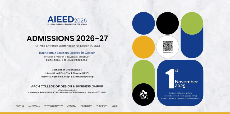 Admissions 2026 Open at ARCH College of Design and Business, Jaipur – Inspiring a New Generation of Design Thinkers