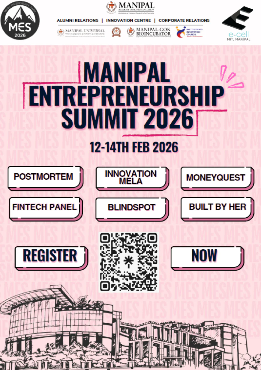 Manipal Institute of Technology (MIT), Manipal, to Host Manipal Entrepreneurship Summit 2026 from 12-14 February
