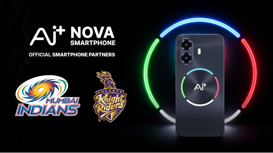 Ai+ Smartphone Signs as Official Smartphone Partner for 2 Leading IPL Teams
