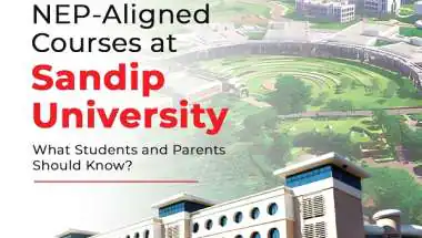 NEP-Aligned Courses at Sandip University: What Students and Parents Should Know