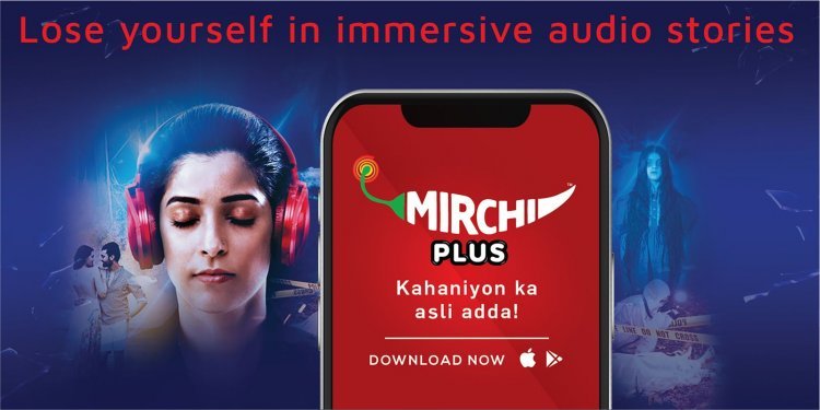 Mirchi launches audio OTT app Mirchi Plus