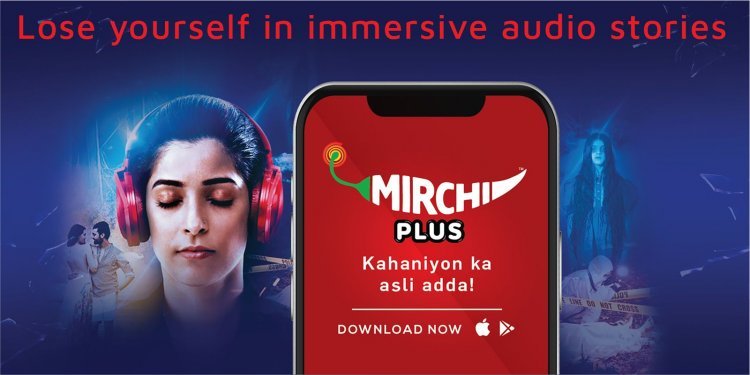 Mirchi launches audio OTT app Mirchi Plus