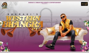 Good News for all Sheraki Fans; Western Bhangra Part 2 gets a release date