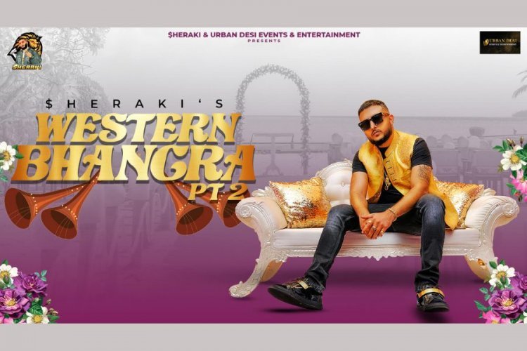 Good News for all Sheraki Fans; Western Bhangra Part 2 gets a release date