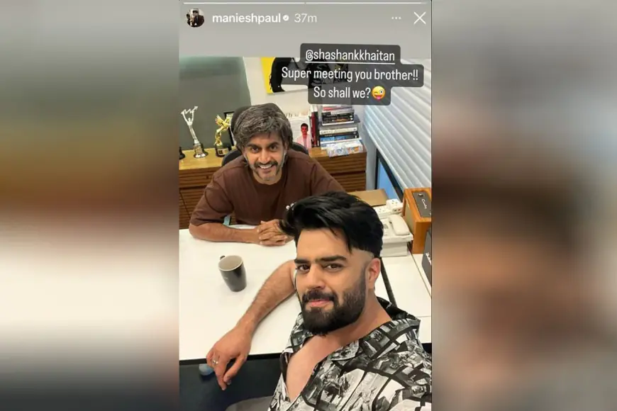 Maniesh Paul and Shashank Khaitan Fuel Excitement with a Selfie, Hinting at a Potential Bollywood Collaboration