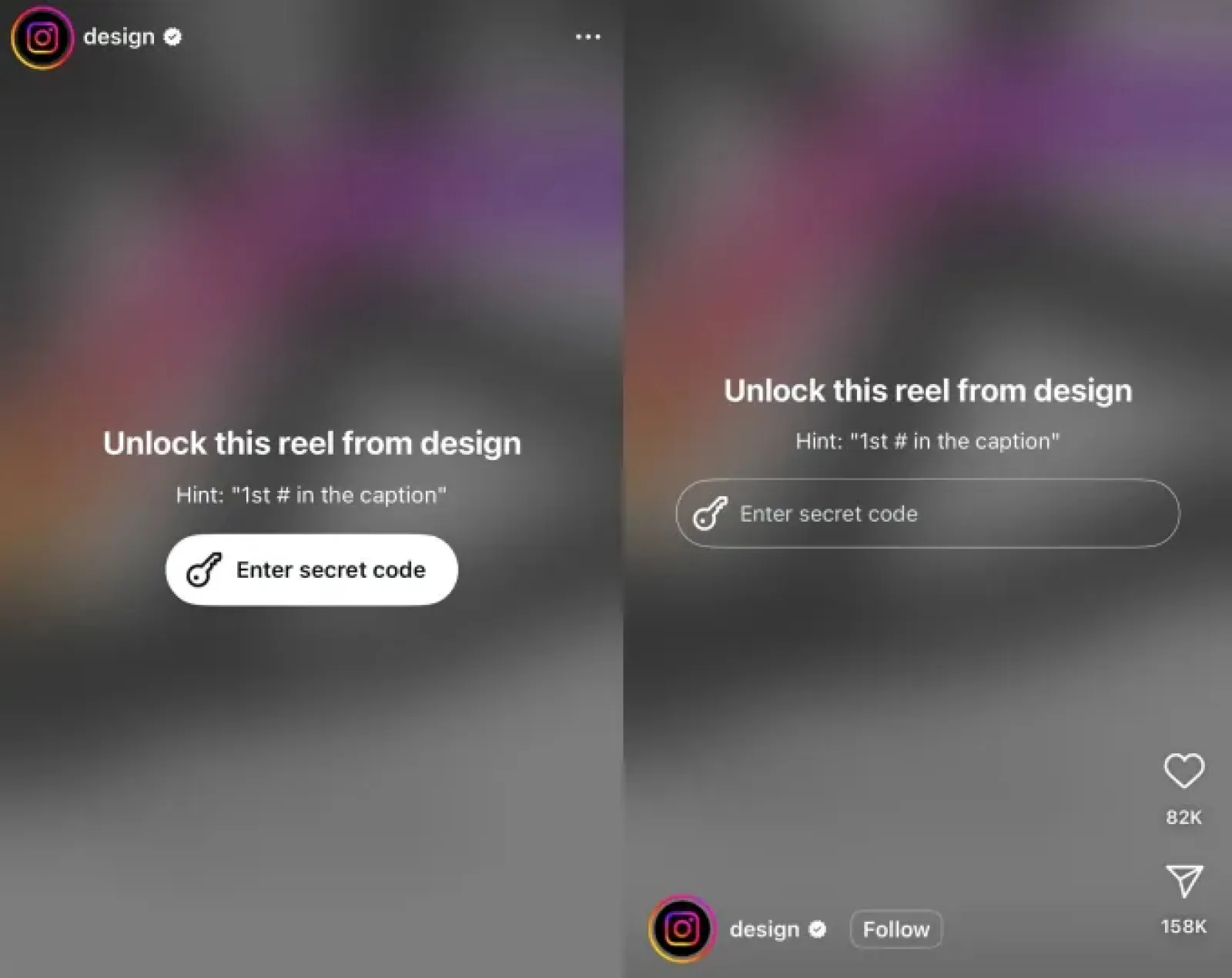 Amazing feature is coming, now you will have to enter secret code to see the reel