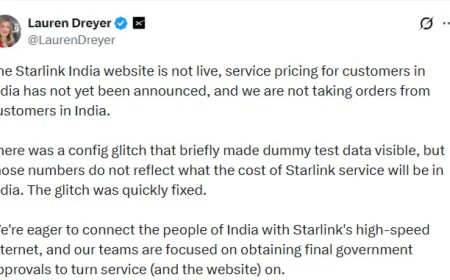 Starlink India Website Goes Live Briefly; Company Says Prices Were ‘Placeholder Data’