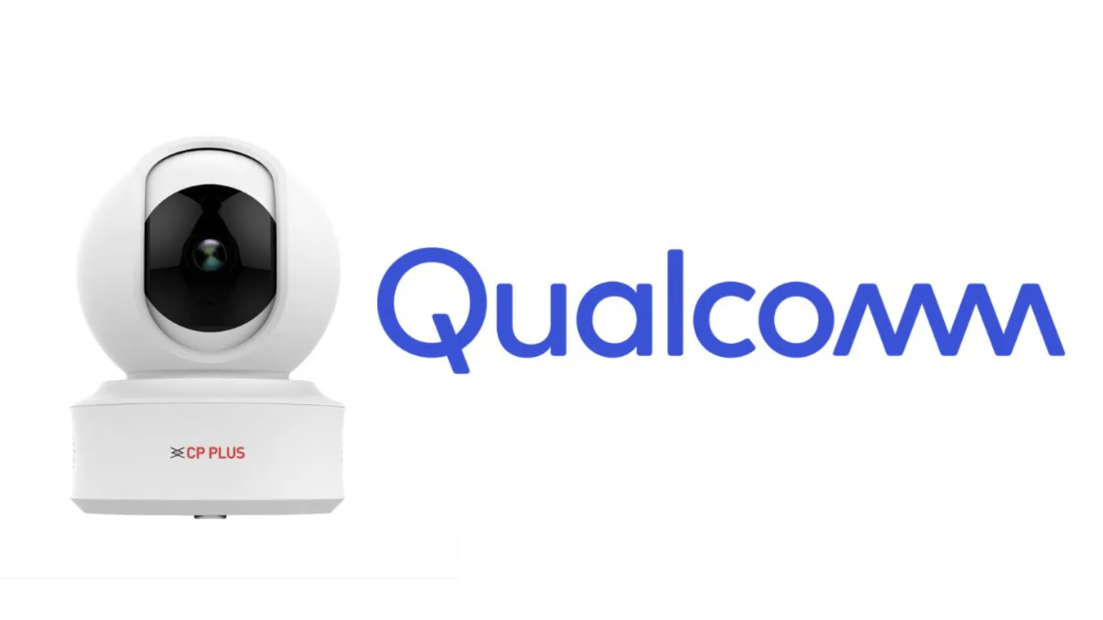 Qualcomm and CP Plus Partner to Launch AI-Enabled Video Security Solutions