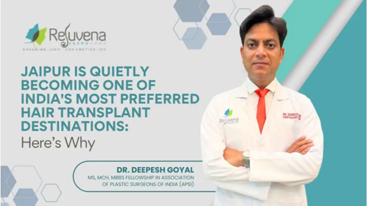 Jaipur Is Quietly Becoming One of India’s Most Preferred Hair Transplant Destinations: Here’s Why