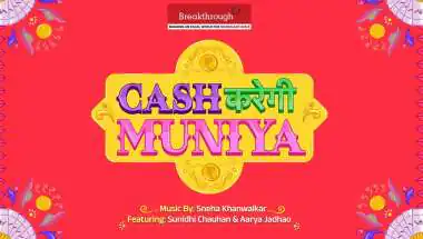 Breakthrough Launches ‘Cash Karegi Muniya’ Featuring Sunidhi Chauhan: A Powerful Musical Anthem Championing Women’s Financial Independence